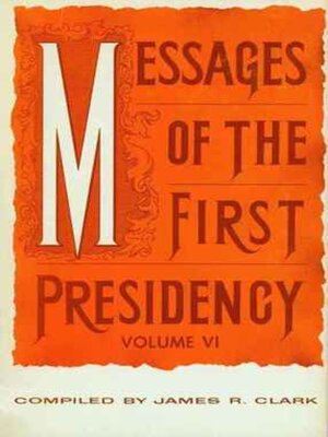 cover image of Messages of the First Presidency, Voume 6